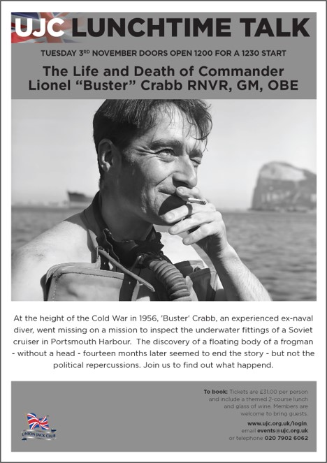 Lunctime Talk:&nbsp; The Life and Death of Commander Lionel “Buster” Crabb RNVR, GM, OBE